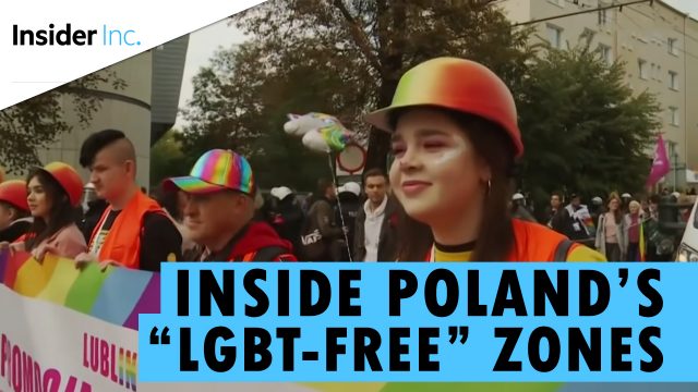 Insider Inc: Poland’s Controversial Anti-LGBT Zones